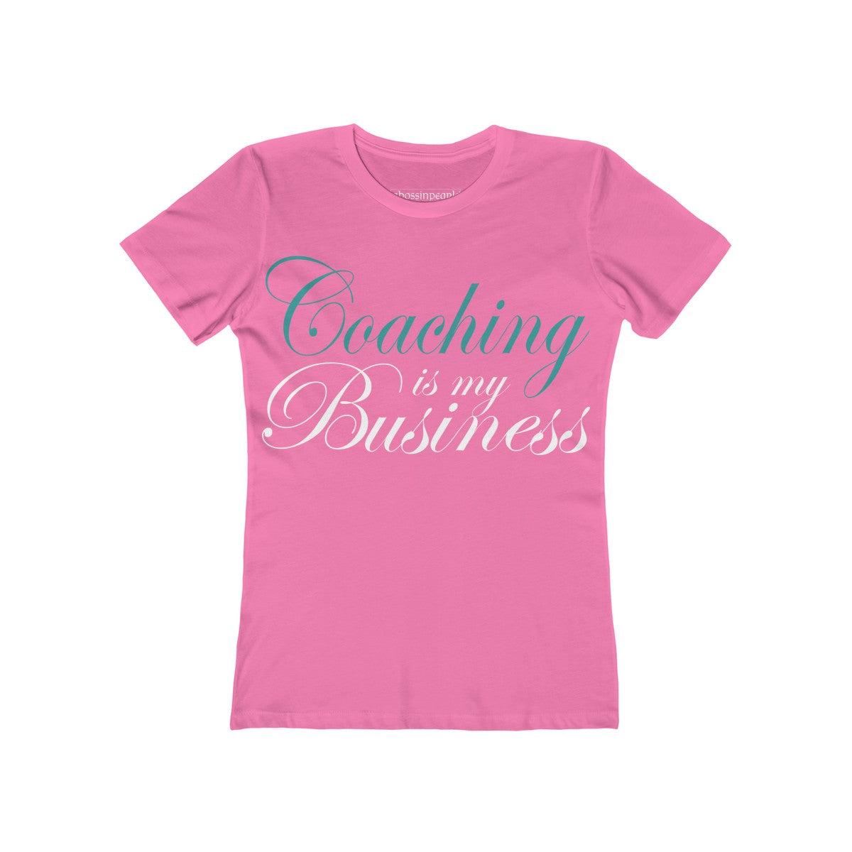 Coaching is My Business T-shirt