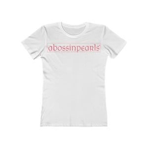 A Boss In Pearls™ Signature T-Shirt