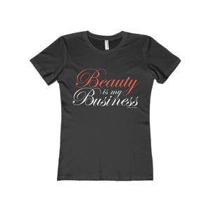 Beauty Is My Business T-Shirt